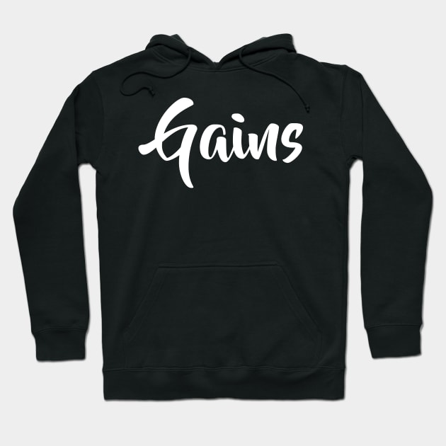 Gains Hoodie by FoodieTees